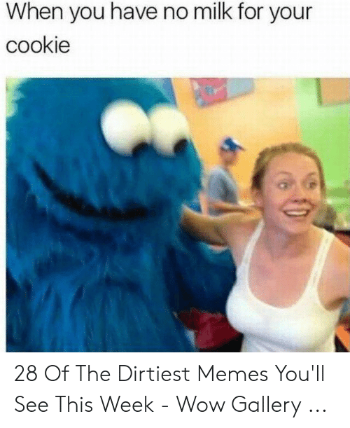 cookie monster looking at that cookie - dirty memes