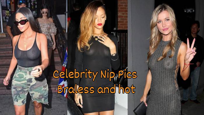 Celebrity Nip Pics Braless and Hot